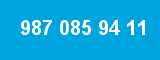 987 085 94 11